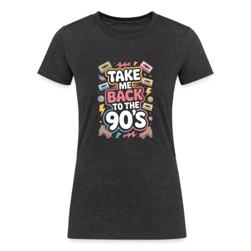 Retro 90s Take Me Back Graphic Art - Women's Tri-Blend Organic T-Shirt