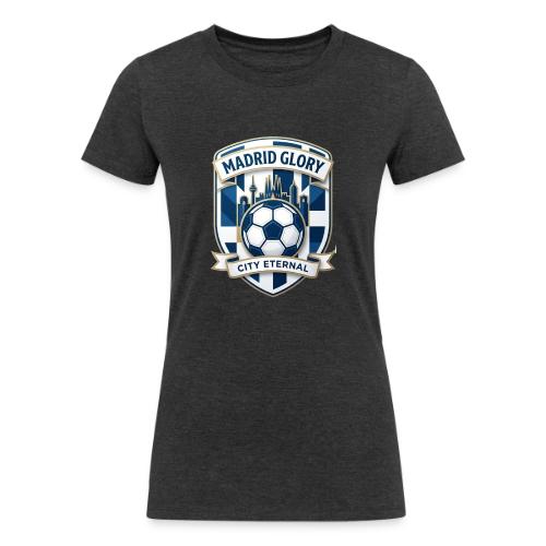 Madrid Skyline Glory T Shirt, Madrid Fan Gift - Women's Tri-Blend Organic T-Shirt