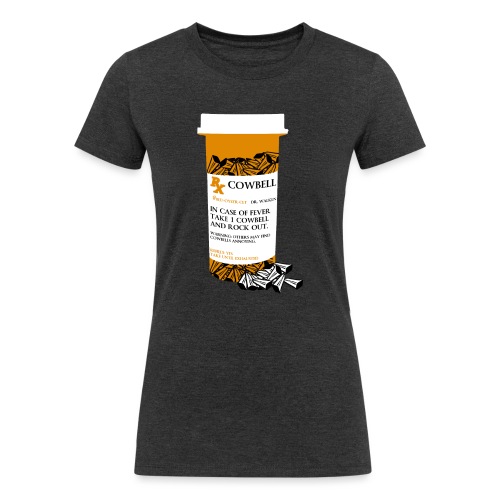 Prescription More Cowbell - Women's Tri-Blend Organic T-Shirt