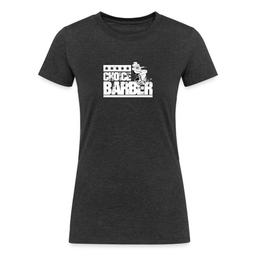Choice Barber 5-Star Barber T-Shirt - Women's Tri-Blend Organic T-Shirt