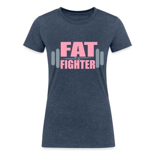 Fat Fighter - Women's Tri-Blend Organic T-Shirt