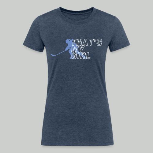THAT'S MY GIRL - Women's Tri-Blend Organic T-Shirt