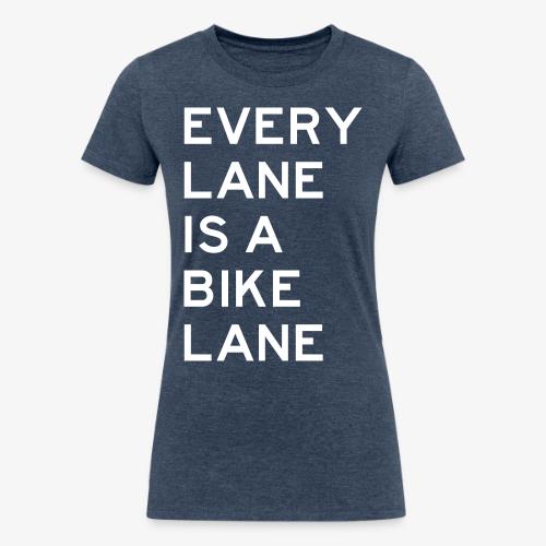 Every Lane is a Bike Lane - Women's Tri-Blend Organic T-Shirt