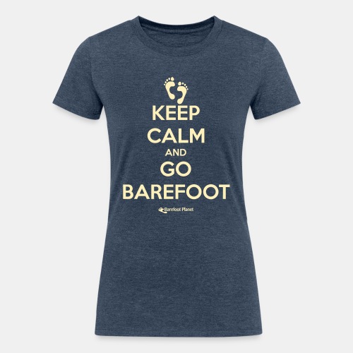 Keep Calm and Go Barefoot - Women's Tri-Blend Organic T-Shirt