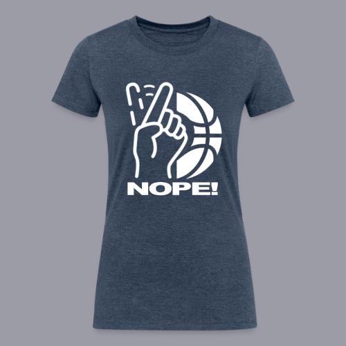 NOPE! - Women's Tri-Blend Organic T-Shirt