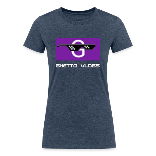 GhettoVlogs - Women's Tri-Blend Organic T-Shirt