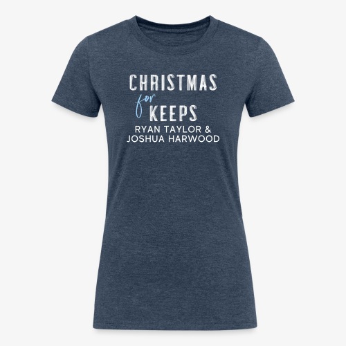 Christmas for Keeps - White Font - Women's Tri-Blend Organic T-Shirt