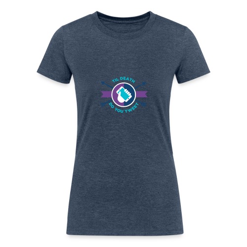 TDDYT blue - Women's Tri-Blend Organic T-Shirt