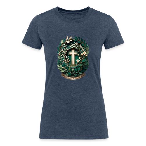 Easter Ever Green in Glory Laurel T Shirt, Gift - Women's Tri-Blend Organic T-Shirt