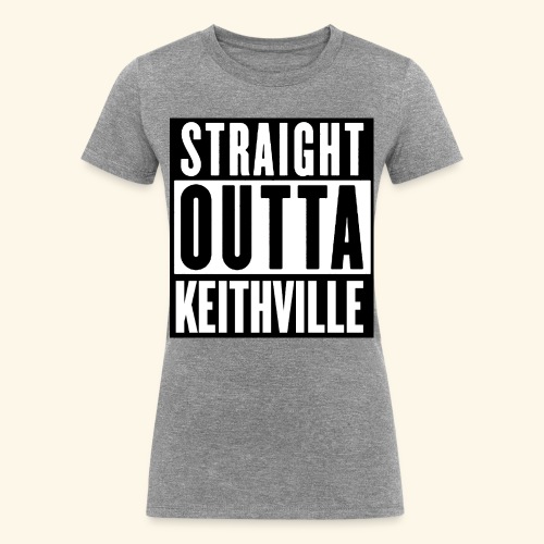 STRAIGHT OUTTA KEITHVILLE - Women's Tri-Blend Organic T-Shirt