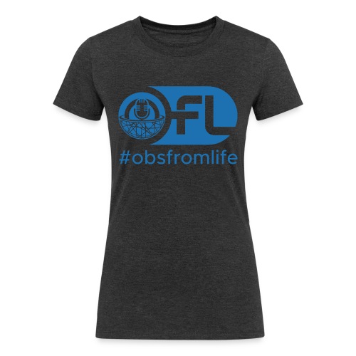 Observations from Life Logo with Hashtag - Women's Tri-Blend Organic T-Shirt