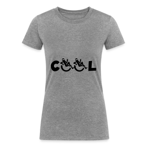 Cool wheelchair user * - Women's Tri-Blend Organic T-Shirt