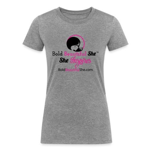 Bold Beautiful She - She Inspires - Women's Tri-Blend Organic T-Shirt