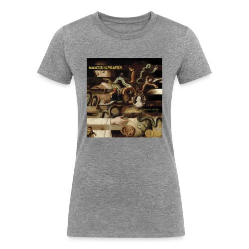 Mantis and the Prayer- Butterflies and Demons - Women's Tri-Blend Organic T-Shirt
