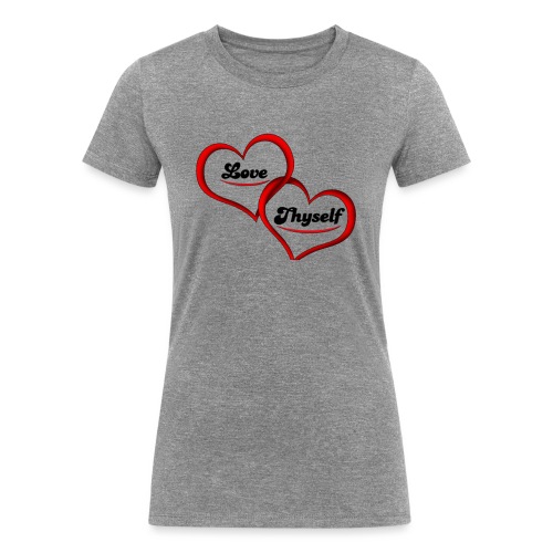 Love Thyself - Women's Tri-Blend Organic T-Shirt