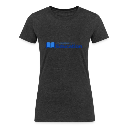 Mainframe Open Education - Women's Tri-Blend Organic T-Shirt