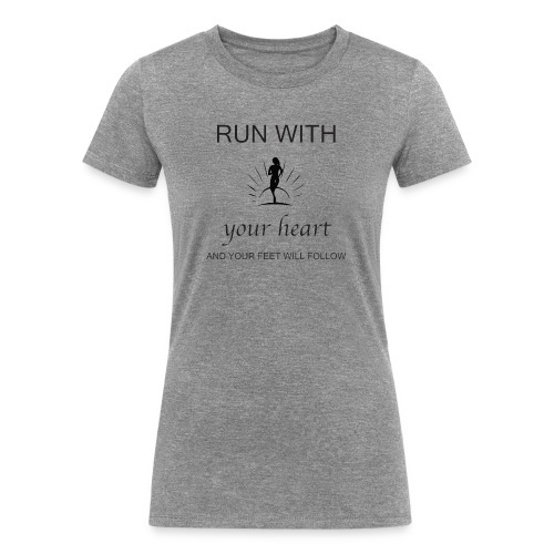 Run with your heart - Women's Tri-Blend Organic T-Shirt