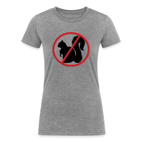No Squirrel Teats Allowed - Women's Tri-Blend Organic T-Shirt