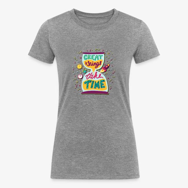 Great Things Take Time Motivational Quote