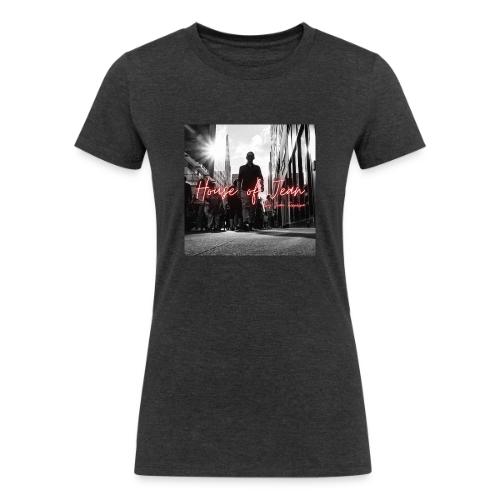 House of Jean - Women's Tri-Blend Organic T-Shirt