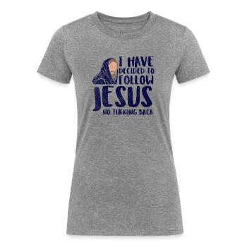 Christian “Follow Jesus” Faith Commitment Design - Women's Tri-Blend Organic T-Shirt - heather gray - Front