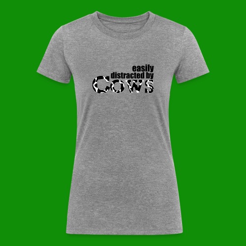 Easily Distracted by Cows - Women's Tri-Blend Organic T-Shirt