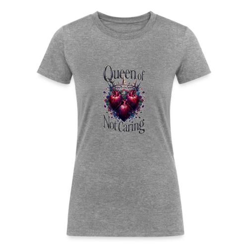 Queen of Not Caring T-Shirt - Women's Tri-Blend Organic T-Shirt