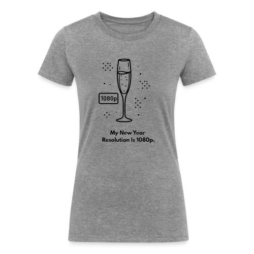 My New Year Resolution Is 1080p T-Shirt - Women's Tri-Blend Organic T-Shirt
