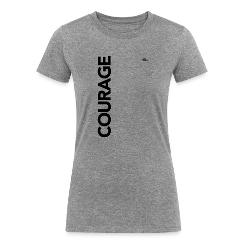 Courage - Women's Tri-Blend Organic T-Shirt