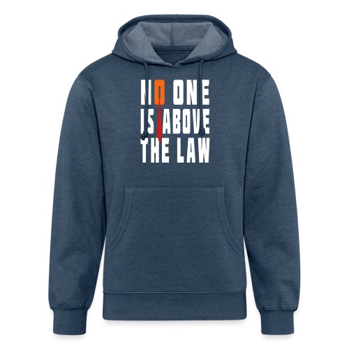 Trump Is Not Above The Law T-shirt - Unisex Organic Hoodie