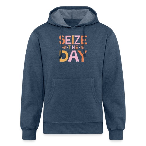 Seize the Day - Unisex Organic Hoodie