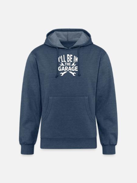 I'LL BE IN THE GARAGE - Unisex Organic Hoodie - heather navy