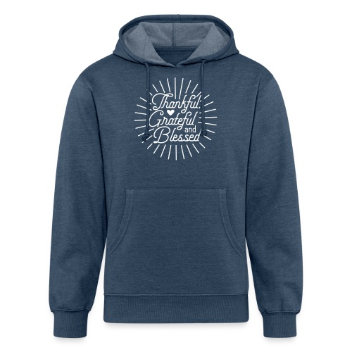 Thankful, Grateful and Blessed Design - Unisex Organic Hoodie