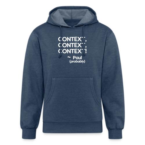 Context, Context, Context! - Unisex Organic Hoodie