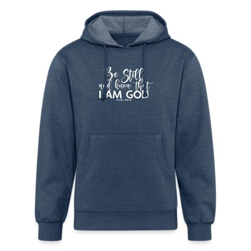 Be Still and Know - Unisex Organic Hoodie