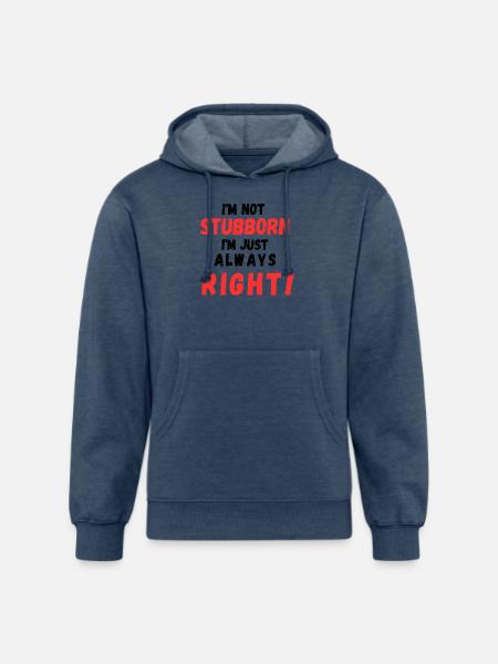 Stubborn Right Bold Text - Unisex Organic Hoodie - heather navy