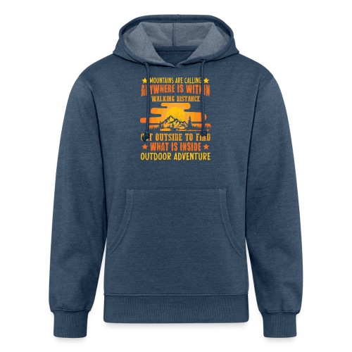 Mountains Are Calling Anywhere - Unisex Organic Hoodie