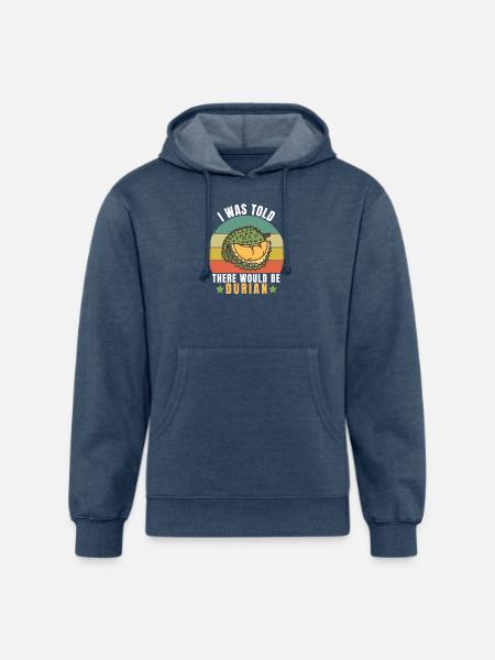 Durian Funny Quotes - Unisex Organic Hoodie - heather navy