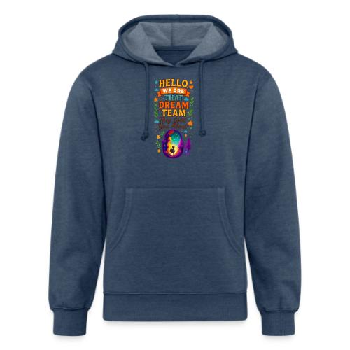 Dream Team Inspirational Graphic - Unisex Organic Hoodie