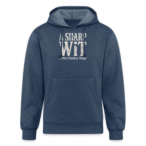A Sharp Wit & Other Pointless Things - Knife Pun - Unisex Organic Hoodie