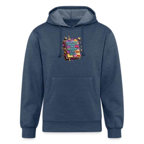 Appointment Coordinator Pro T-Shirt | Herding Cats - Unisex Organic Hoodie