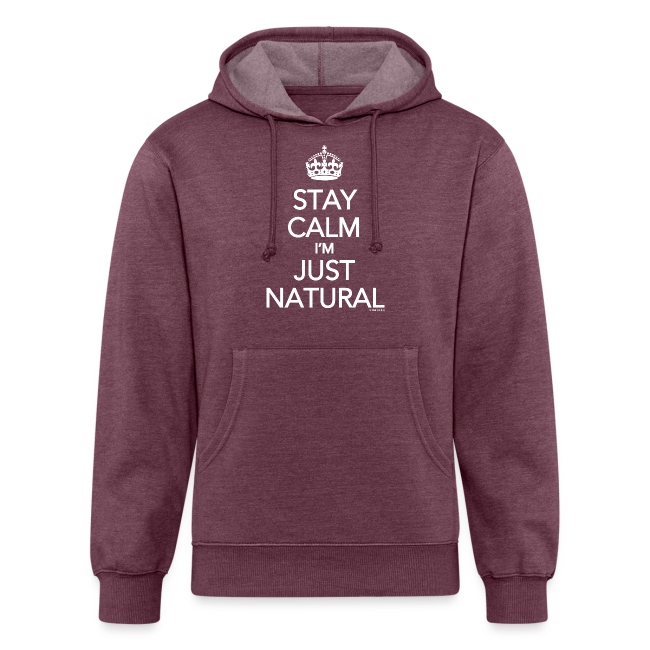 Stay Calm Im Just Natural_GlobalCouture Women's T-