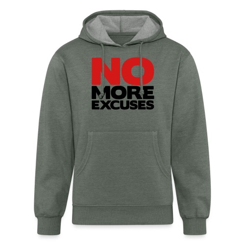 No More Excuses - Unisex Organic Hoodie