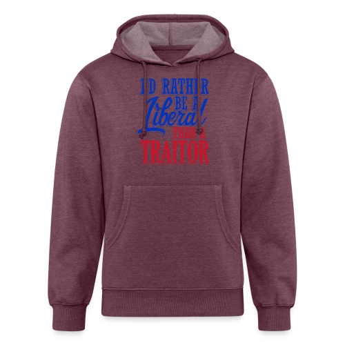 Rather Be A Liberal - Unisex Organic Hoodie