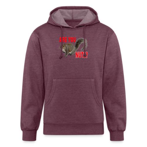 Are You Nuts? - Unisex Organic Hoodie