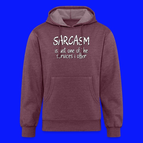 Sarcasm - Unisex Organic Hoodie