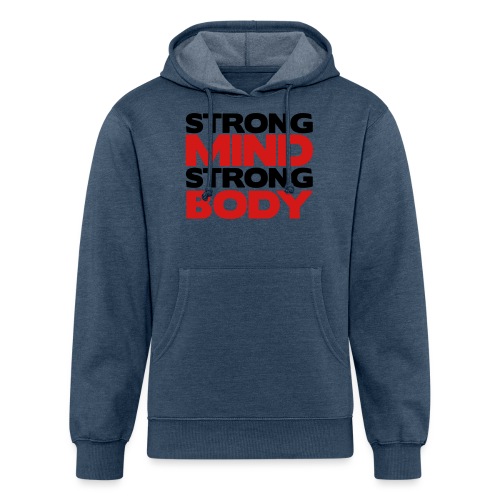 Strong Mind Strong Body - Unisex Organic Hoodie