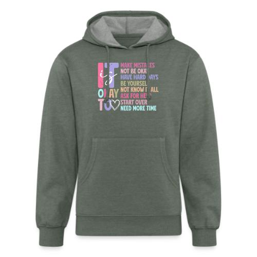 Harmony Collection - It s Okay To Make Mistakes - Unisex Organic Hoodie