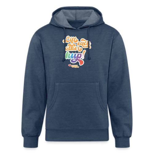 Lift each other hup! - Unisex Organic Hoodie