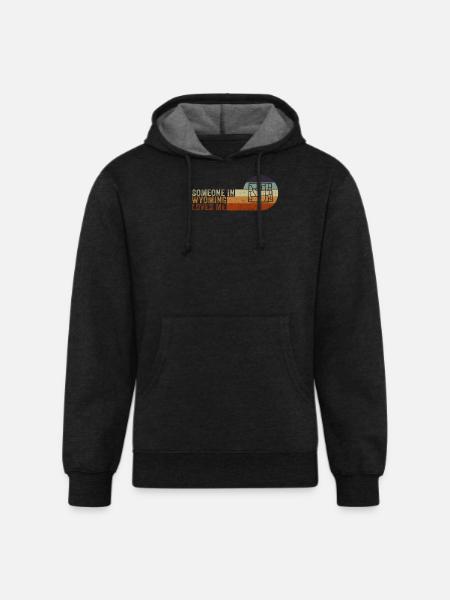 Someone In Wyoming Loves Me - Unisex Organic Hoodie - charcoal grey